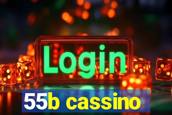 55b cassino